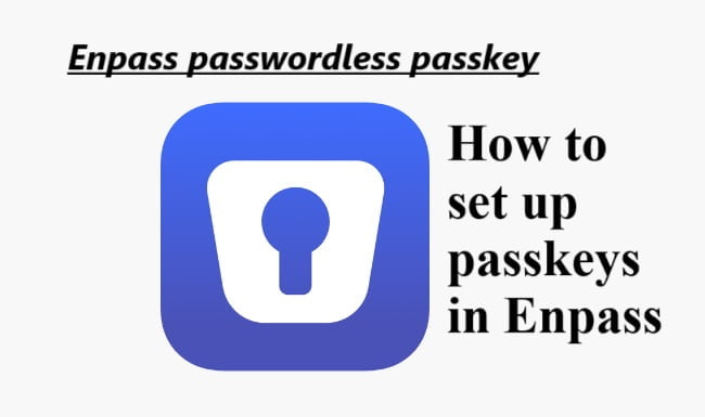 Enpass passwordless passkey