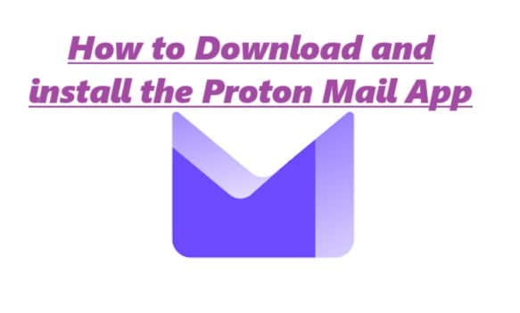 How to Download and install the Proton Mail App