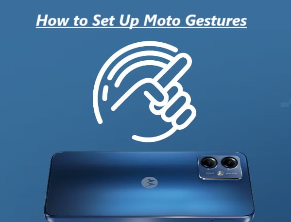 How to Set Up Moto Gestures